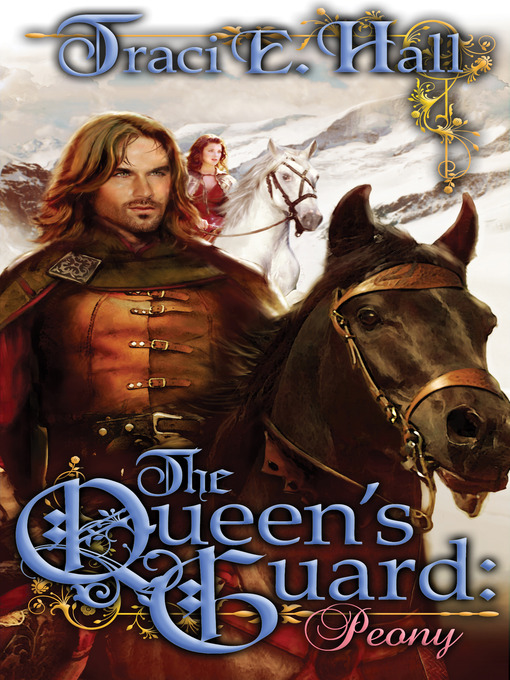 Title details for Peony: Book 2 in The Queen's Guard Series by Traci E. Hall - Available